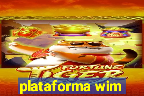 plataforma wim